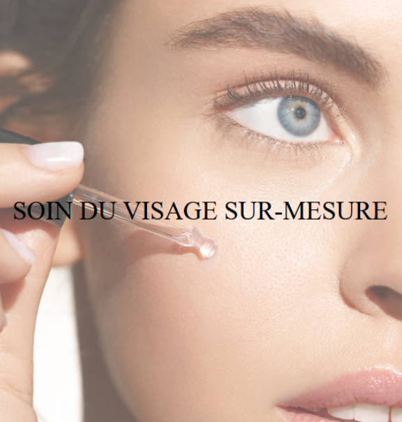 soin du visage sur mesure